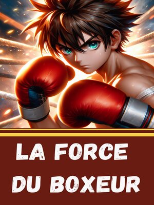 cover image of La force du Boxeur